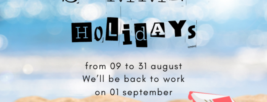 CLOSURE FOR SUMMER HOLIDAYS 2025